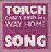Torch Song Can't Find My Way Home UK 12" vinyl single (12 inch record / Maxi-single) YII12002