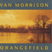 Van Morrison Orangefield UK 7" vinyl single (7 inch record / 45) VANS3