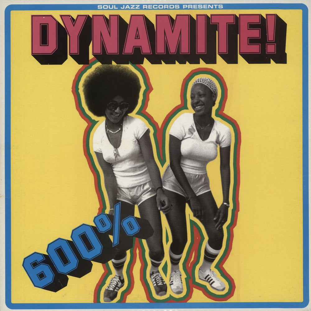 Various Artists 600% Dynamite ! UK 2-LP vinyl record set (Double LP Album) SJRLP084