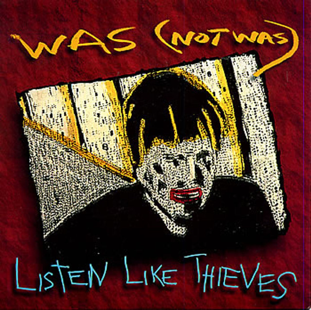 Was (Not Was) Listen Like Thieves UK 7" vinyl single (7 inch record / 45) WAS10