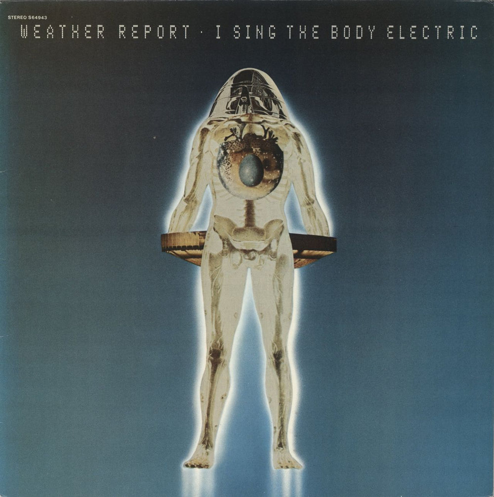Weather Report I Sing The Body Electric Dutch vinyl LP album (LP record) S32062
