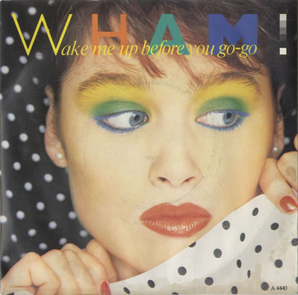 Wham Wake Me Up Before You Go-Go - Inj UK 7" vinyl single (7 inch record / 45) A4440