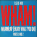 Wham Whamrap (Enjoy What You Do) UK 7" vinyl single (7 inch record / 45) A2442