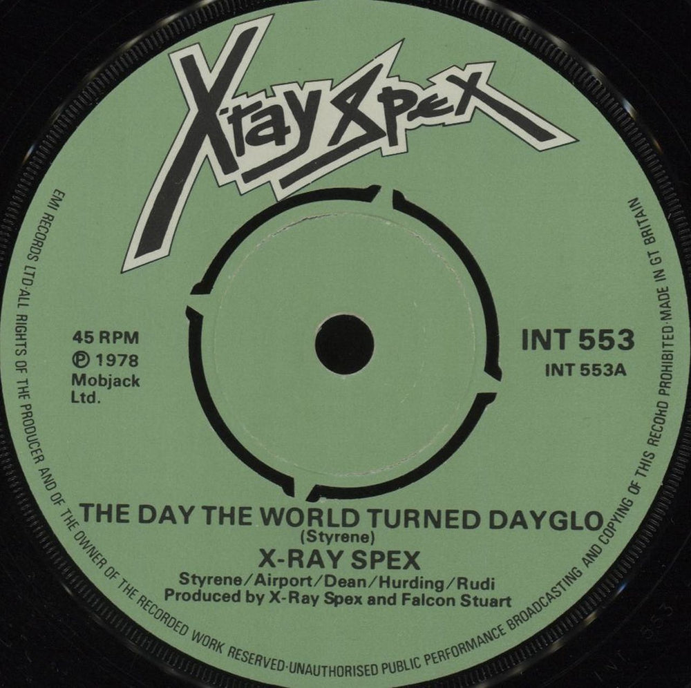 X-Ray Spex The Day The World Turned Dayglo UK 7" vinyl single (7 inch record / 45) INT553