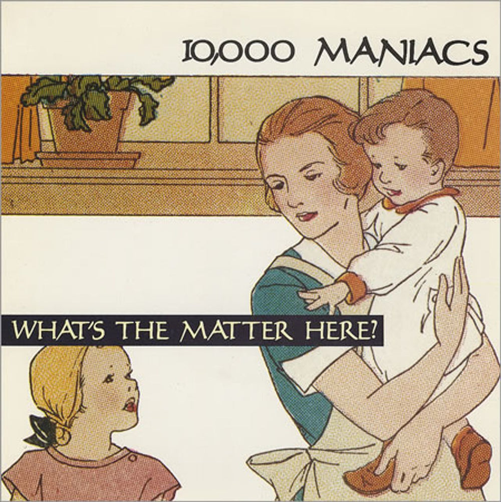 10,000 Maniacs What's The Matter Here UK 7" vinyl single (7 inch record / 45) EKR71