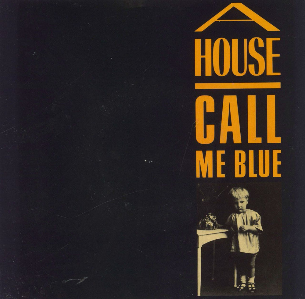 A House Call Me Blue UK 7" vinyl single (7 inch record / 45) NEG35