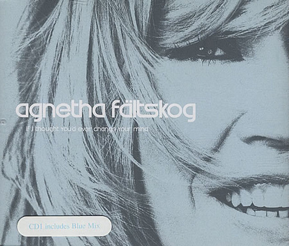 Agnetha Fältskog If I Thought You'd Ever Change Your Mind UK CD single (CD5 / 5") WEA375CD1