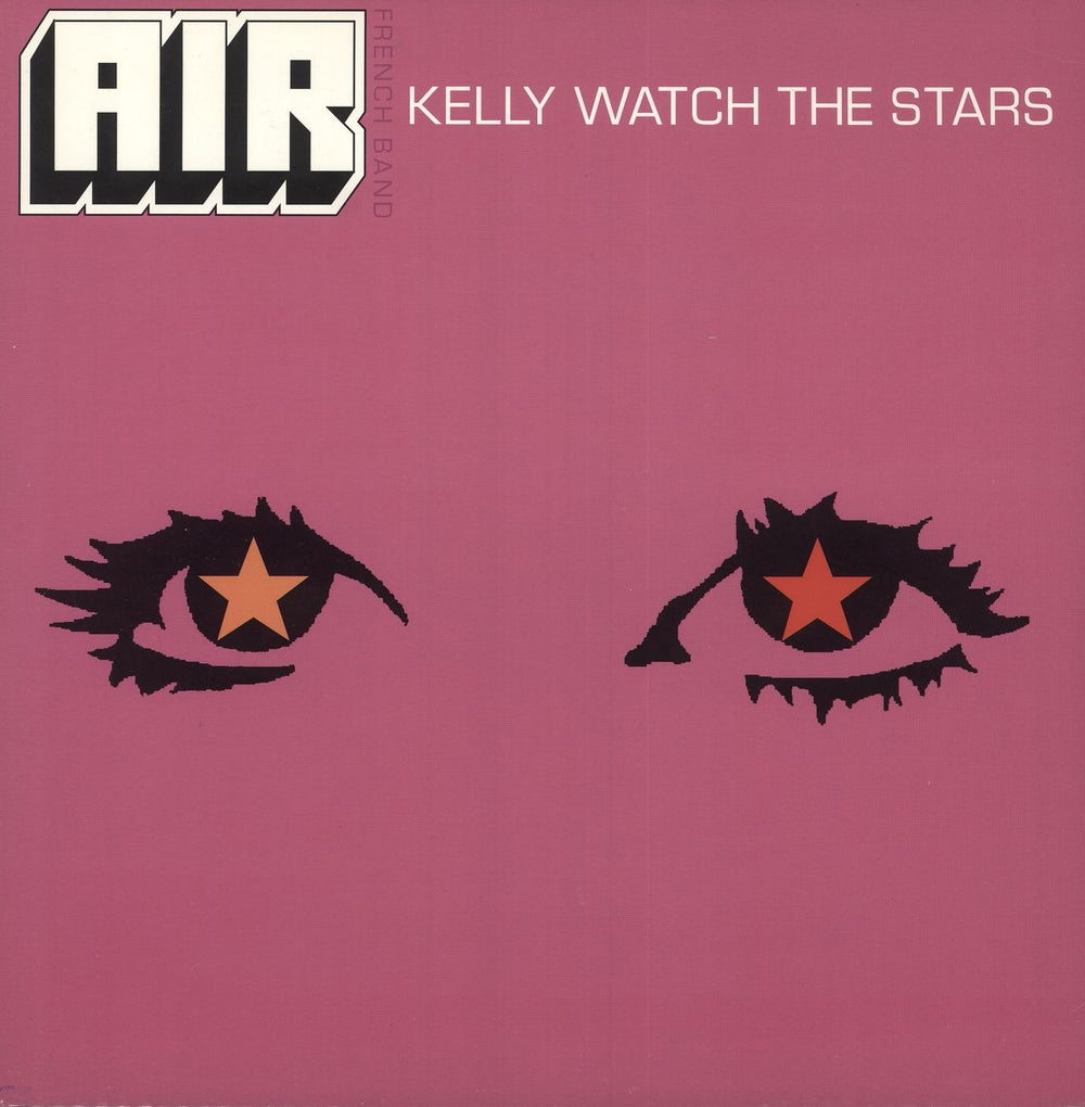 Air (French) Kelly Watch The Stars UK 12" vinyl single (12 inch record / Maxi-single) VST1690