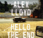 Alex Lloyd Hello The End UK CD single (CD5 / 5") 724386140821