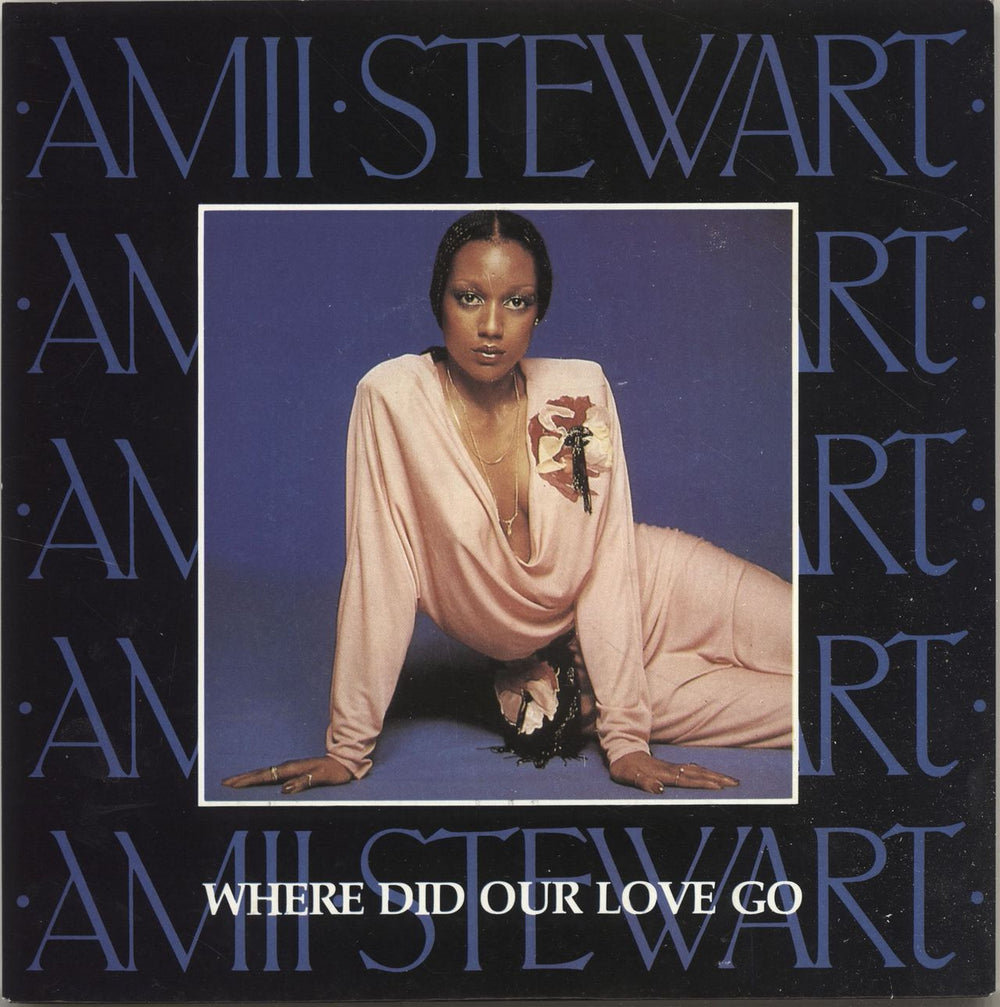 Amii Stewart Where Did Our Love Go UK 7" vinyl single (7 inch record / 45) K11580