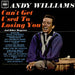 Andy Williams Can't Get Used To Losing You UK vinyl LP album (LP record) BPG62146