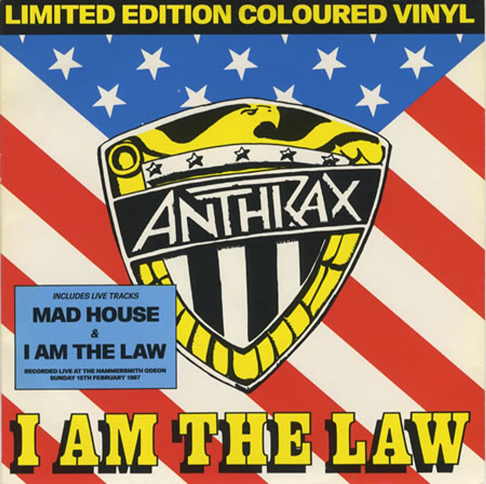 Anthrax I Am The Law - Red vinyl UK 7" vinyl single (7 inch record / 45) ISX316