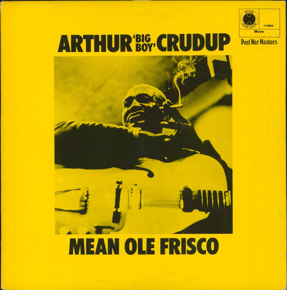 Arthur 'Big Boy' Crudup Mean Ole Frisco UK vinyl LP album (LP record) 7-63855