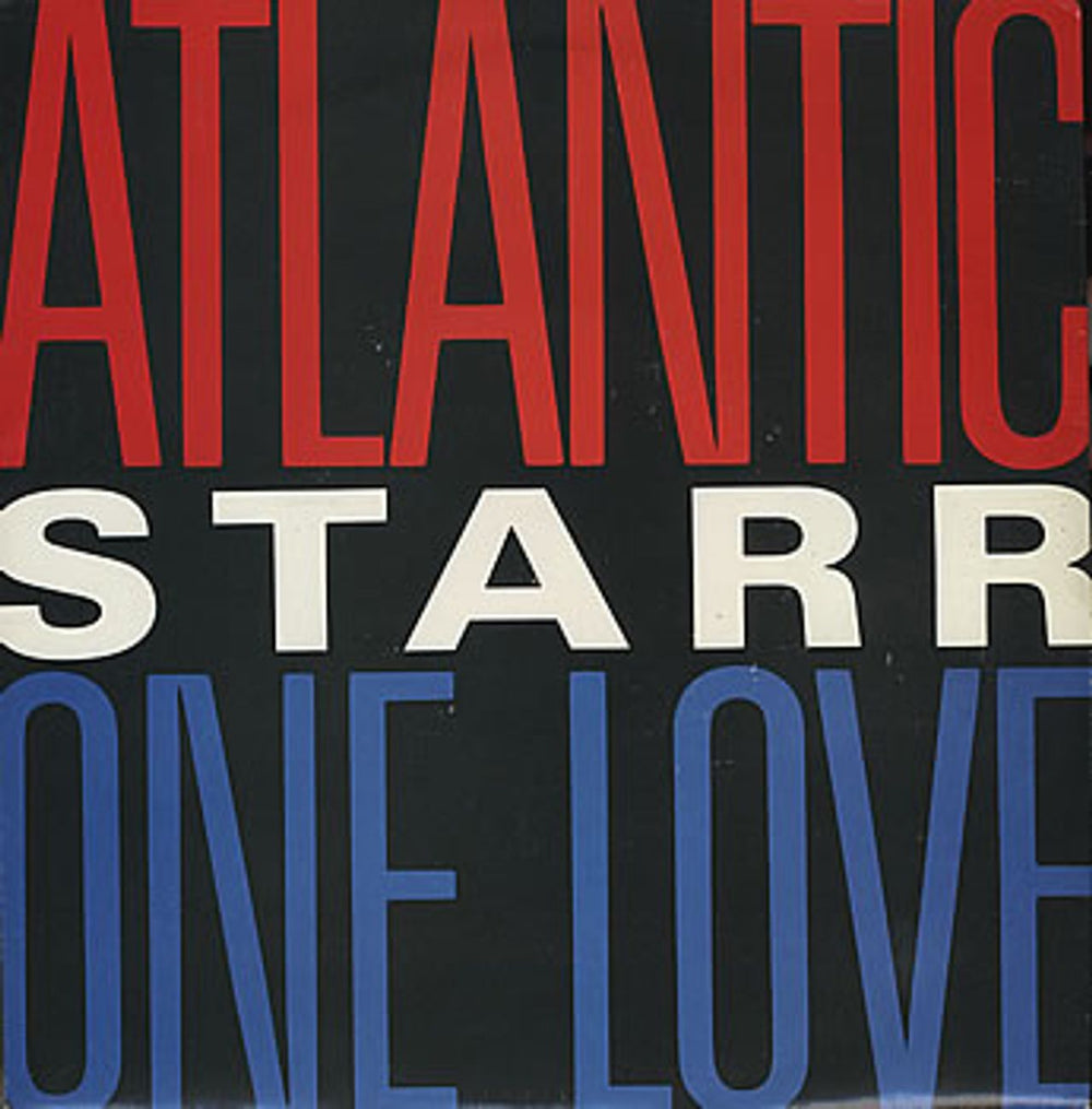 Atlantic Starr One Love UK 7" vinyl single (7 inch record / 45) AM273