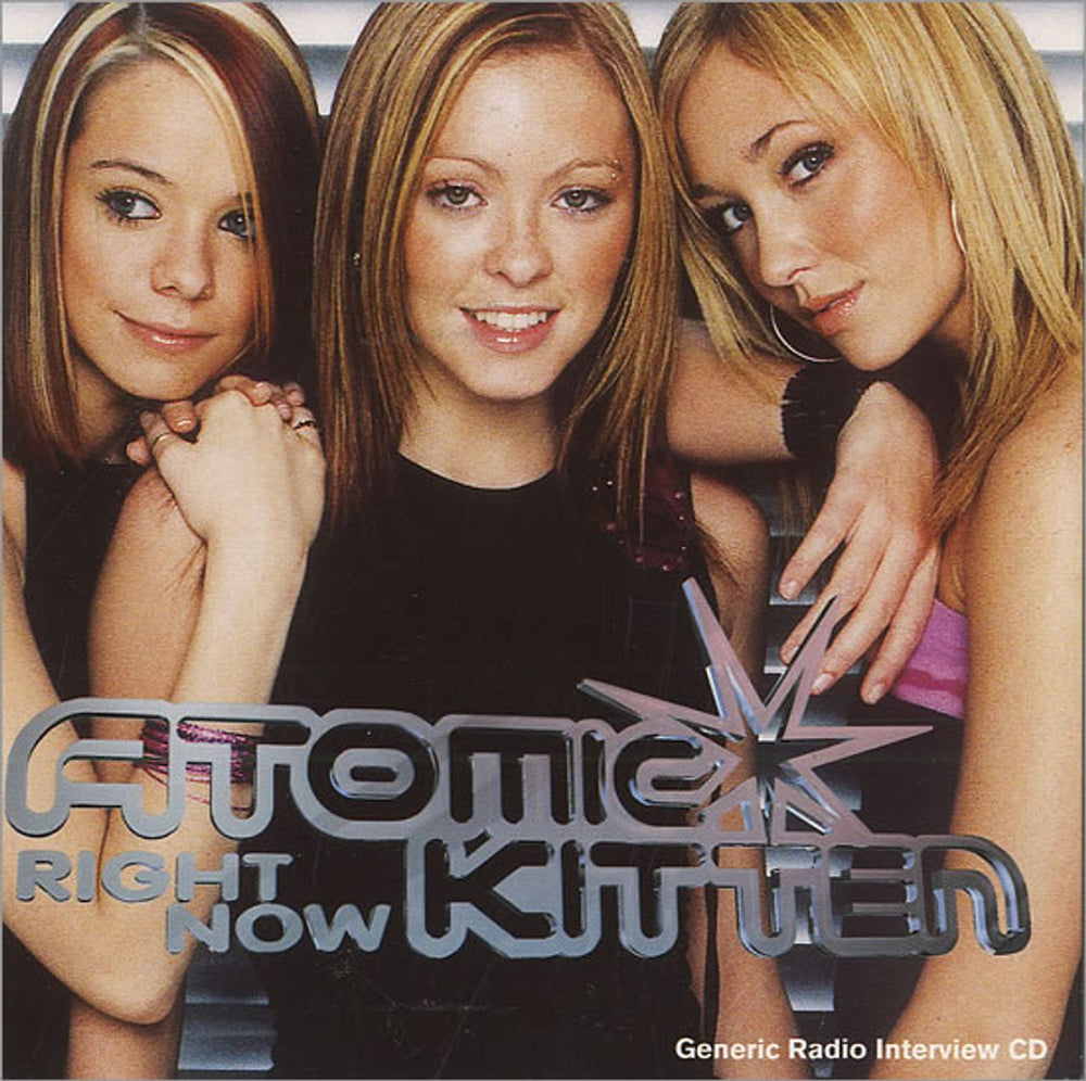 Atomic Kitten Right Now - Generic Radio Interview UK Promo CD album (CDLP) CDIVSIN6