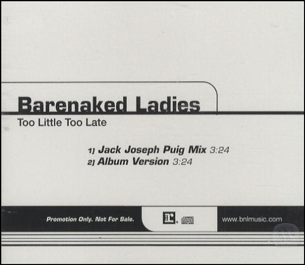 Barenaked Ladies Too Little Too Late US Promo CD single (CD5 / 5") PRO-CDR-100492