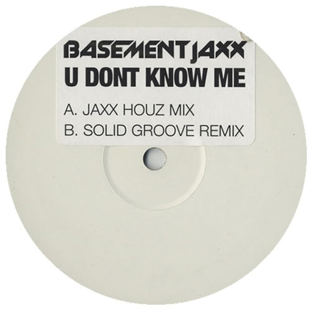 Basement Jaxx U Don't Know Me UK Promo 12" vinyl single (12 inch record / Maxi-single) XLT215DJ