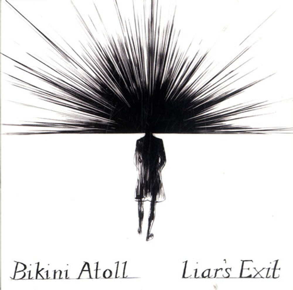 Bikini Atoll Liar's Exit UK CD album (CDLP) BELLACD97