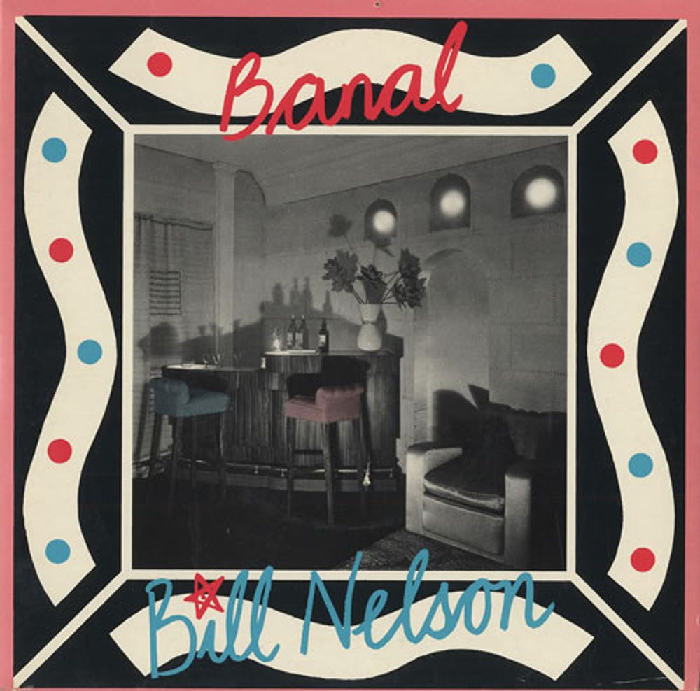 Bill Nelson Banal UK 7" vinyl single (7 inch record / 45) WILL1