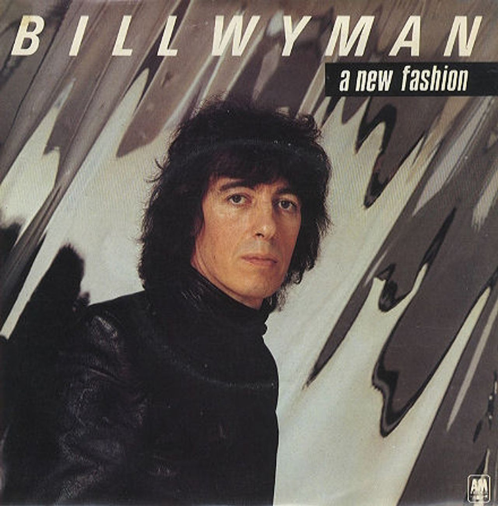 Bill Wyman A New Fashion UK 7" vinyl single (7 inch record / 45) AMS8209