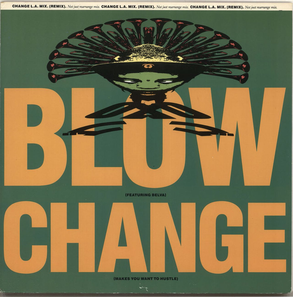 Blow Change [Makes You Want To Hustle] UK 12" vinyl single (12 inch record / Maxi-single) TENZ245