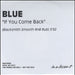 Blue (00s) If You Come Back UK Promo CD-R acetate CD ACETATE