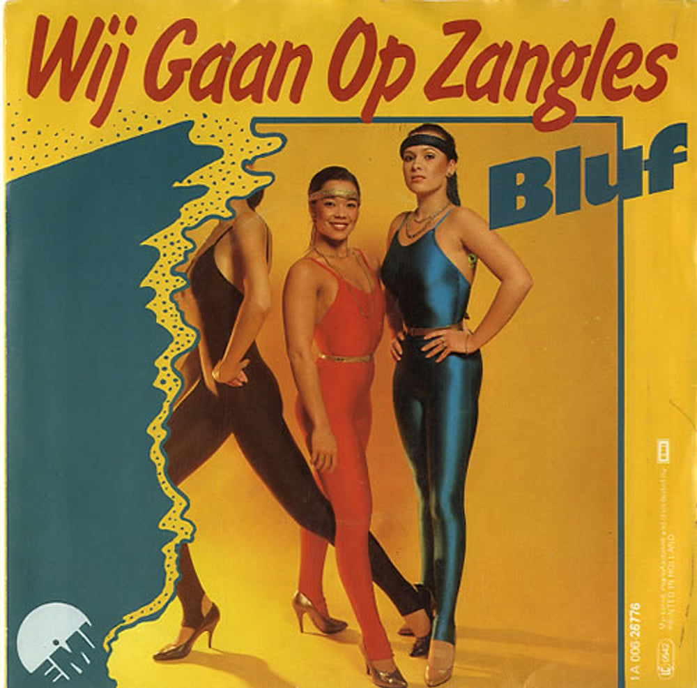 Bluf Wij Gaan Op Zangles Dutch 7" vinyl single (7 inch record / 45) 1A006-26776