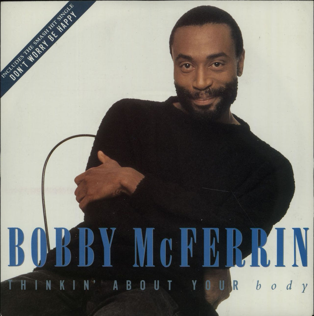 Bobby McFerrin Thinkin' About Your Body UK 7" vinyl single (7 inch record / 45) BLUE6