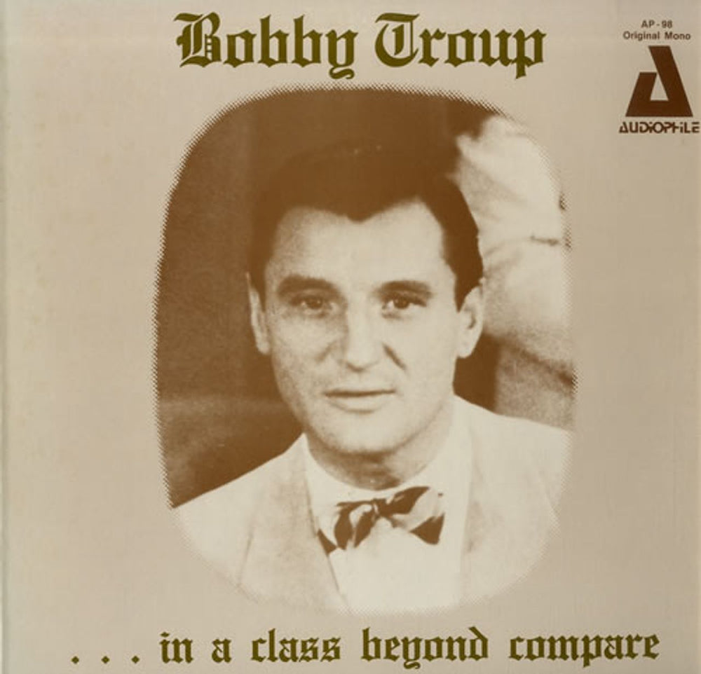 Bobby Troup In A Class Beyond Compare US vinyl LP album (LP record) AP-98