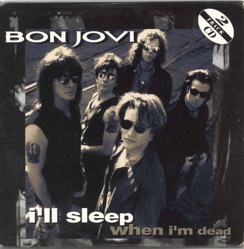 Bon Jovi I'll Sleep When I'm Dead - 2-track French CD single (CD5 / 5") 862550-2