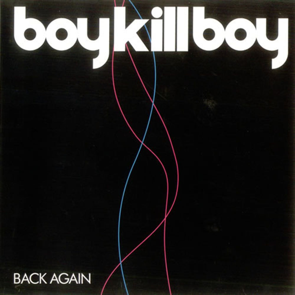 Boy Kill Boy Back Again UK 7" vinyl single (7 inch record / 45) 9876836