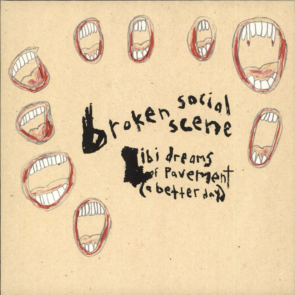 Broken Social Scene Ibi Dreams Of Pavement (A Better Day) UK 7" vinyl single (7 inch record / 45) SLANG5035817