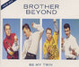 Brother Beyond Be My Twin UK CD single (CD5 / 5") CDR6195