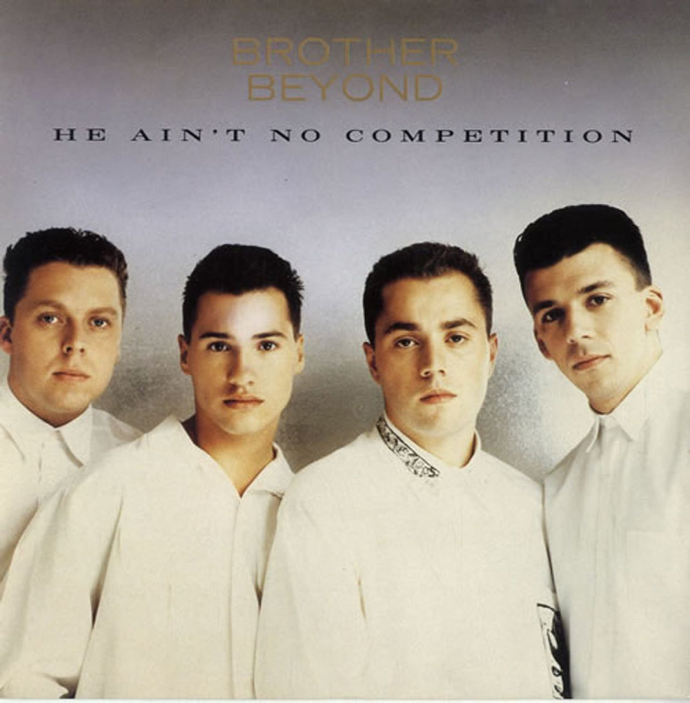 Brother Beyond He Ain't No Competition UK 7" vinyl single (7 inch record / 45) R6193