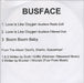 Busface Love Is Like Oxygen UK CD-R acetate CDR ACETATE