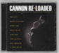 Cannonball Adderley Cannon Re-Loaded (All-Star Celebration Of Cannonball Adderley) US CD album (CDLP) CCD-30236