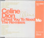 Celine Dion I Want You To Need Me - The Remixes Japanese CD single (CD5 / 5") ESCA-8189