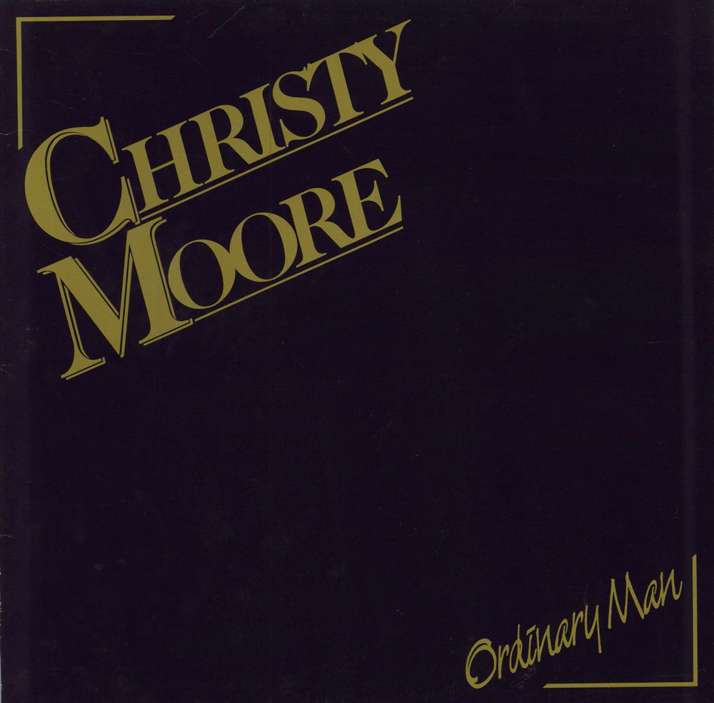 Christy Moore Ordinary Man - 1st - Withdrawn Irish vinyl LP album (LP record) IR0763 / 240763-1