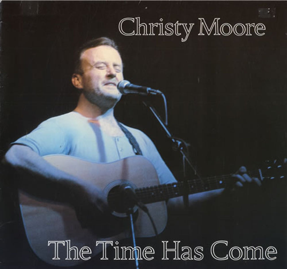 Christy Moore The Time Has Come Irish vinyl LP album (LP record) 24-0150-1