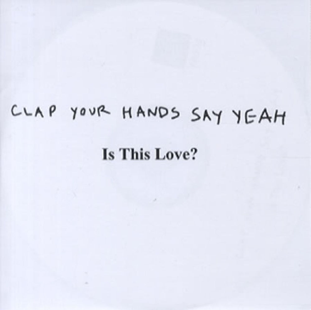 Clap Your Hands Say Yeah Is This Love UK CD-R acetate CD-R ACETATE