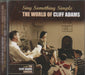 Cliff Adams Sing Something Simple: The World Of Cliff Adams UK CD album (CDLP) CRIMCD338