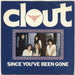 Clout Since You've Been Gone UK 7" vinyl single (7 inch record / 45) CAR101