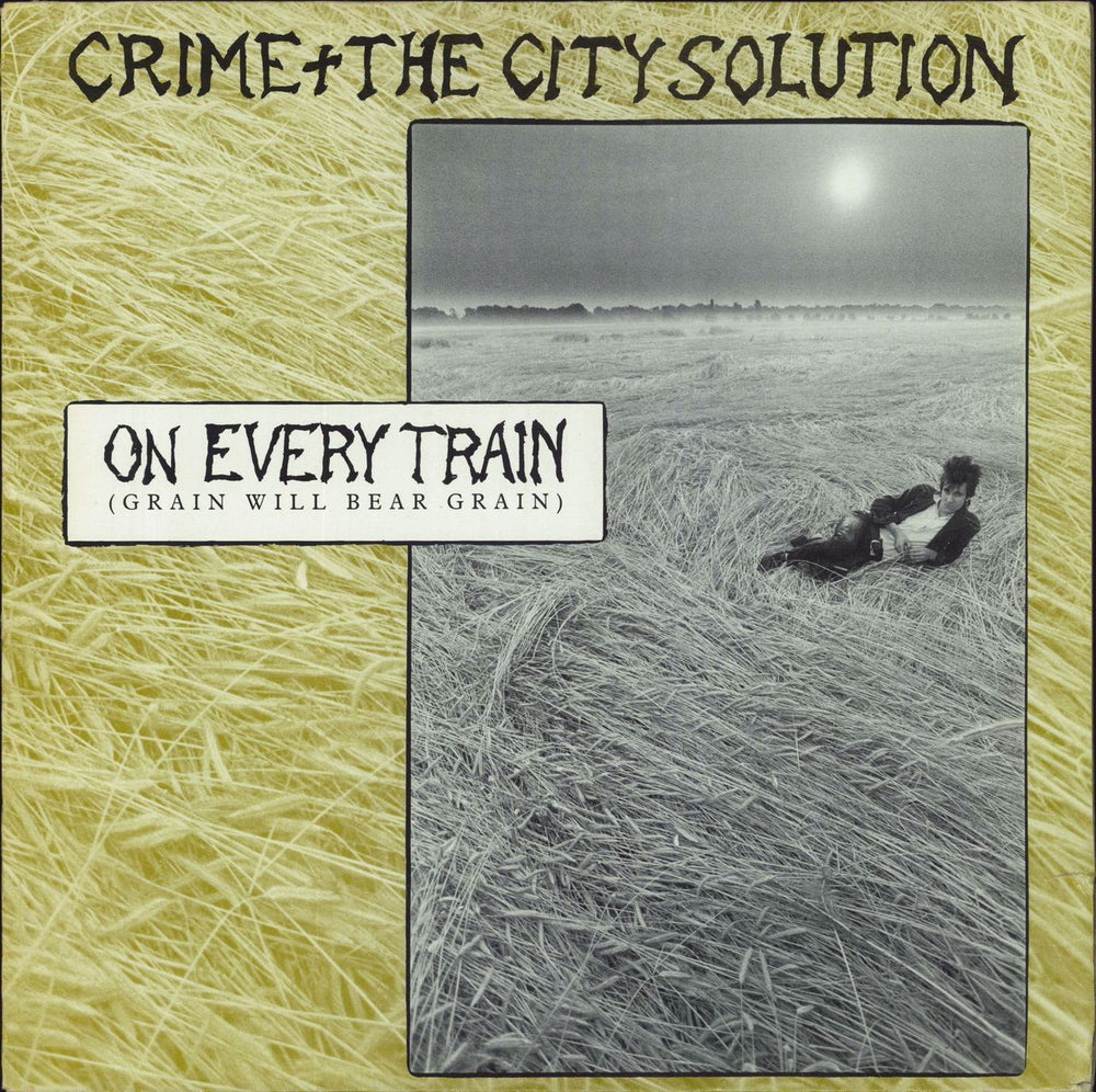 Crime & The City Solution  On Every Train (Grain Will Bear Grain) UK 12" vinyl single (12 inch record / Maxi-single) 12MUTE76