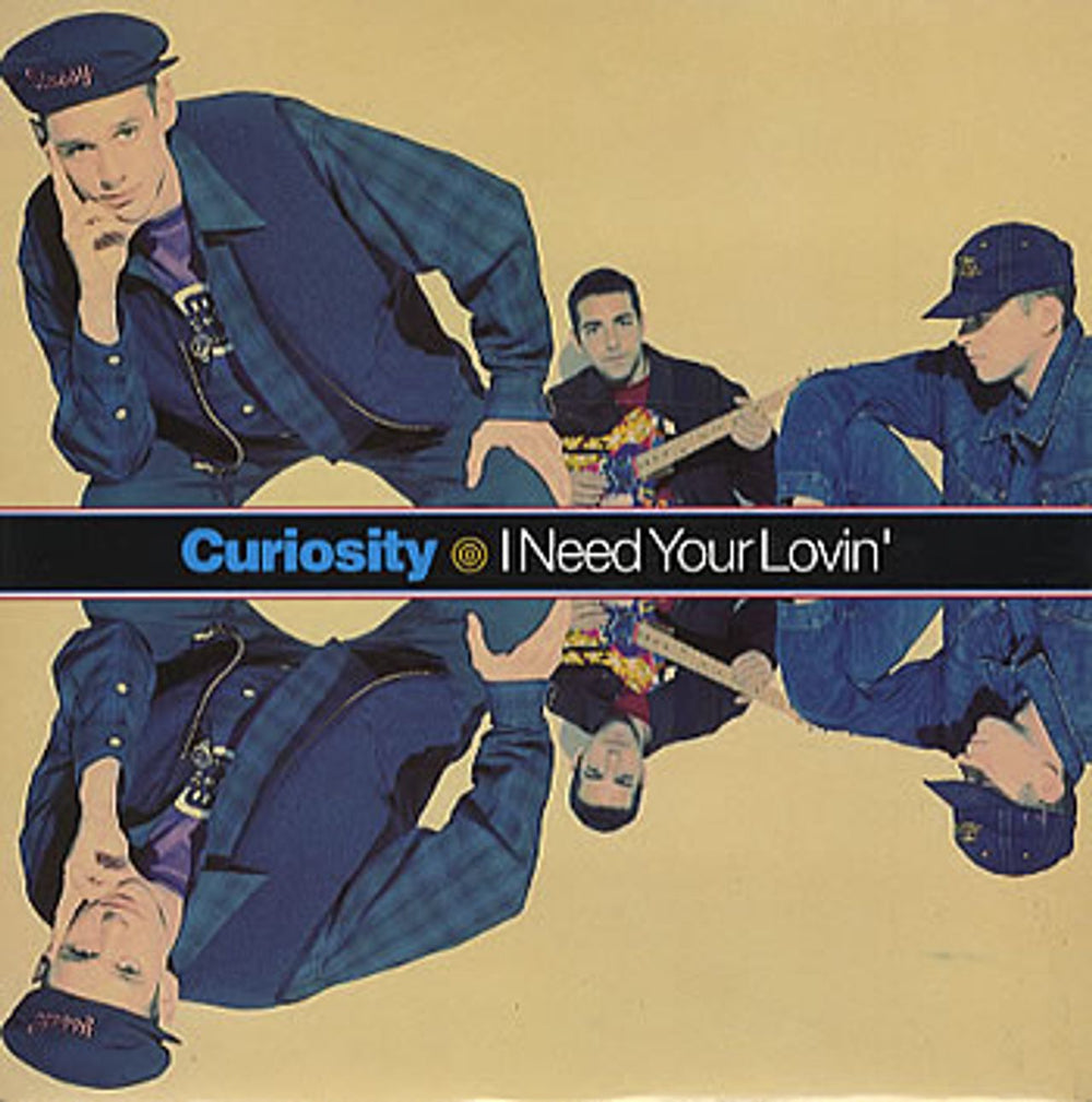 Curiosity Killed The Cat I Need Your Lovin' UK 7" vinyl single (7 inch record / 45) 74321-111377