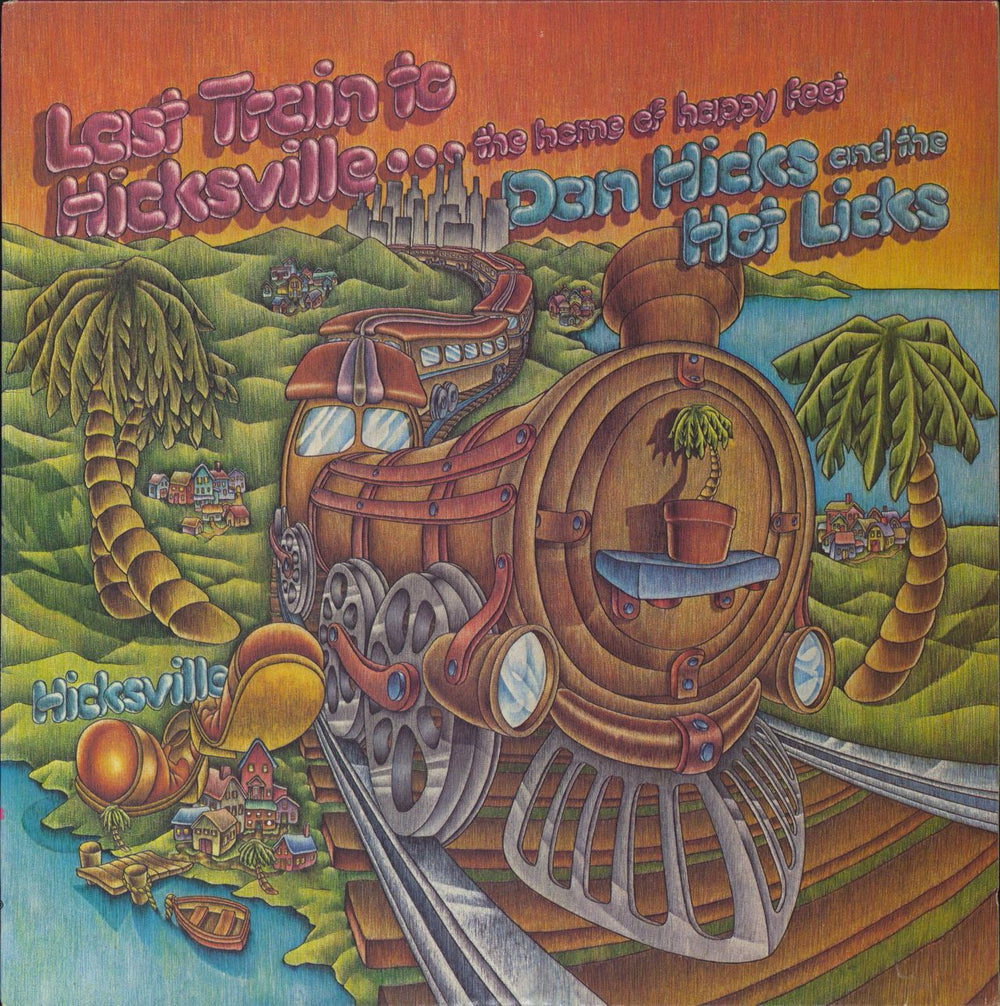 Dan Hicks Last Train To Hicksville... The Home Of Happy Feet US vinyl LP album (LP record) BTS-51