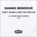 Dannii Minogue Don't Wanna Lose This Feeling - 1 track UK Promo CD-R acetate CDR ACETATE