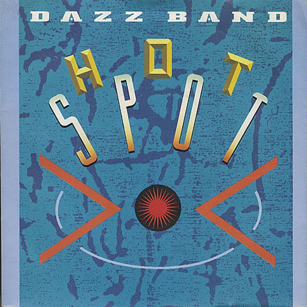 Dazz Band Hot Spot UK 7" vinyl single (7 inch record / 45) ZB40307