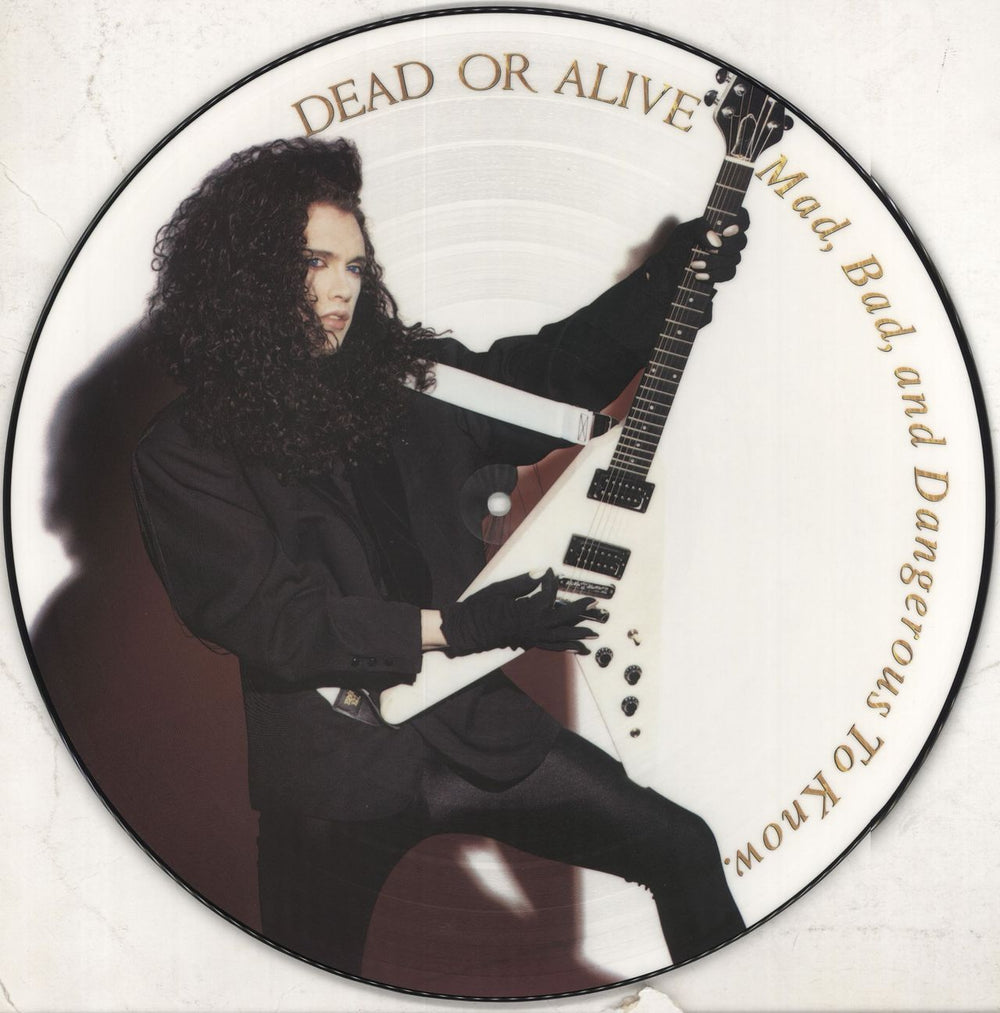 Dead Or Alive Mad Bad And Dangerous To Know Japanese picture disc LP (vinyl picture disc album) 4988010219413