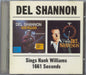 Del Shannon Sings Hank Williams / 1661 Seconds UK CD album (CDLP) BGOCD404