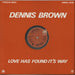 Dennis Brown Love Has Found Its Way UK 12" vinyl single (12 inch record / Maxi-single) AMSX8226